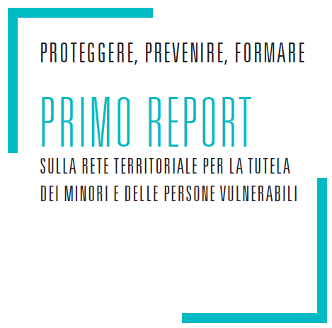 Report sulla rete territoriale per la tutela dei minori e delle persone vulnerabili